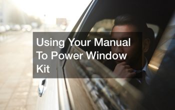 Using Your Manual To Power Window Kit