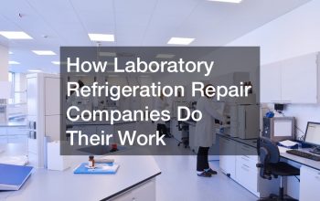 How Laboratory Refrigeration Repair Companies Do Their Work