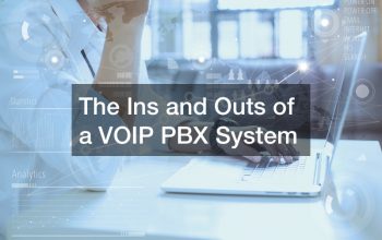 The Ins and Outs of a VOIP PBX System