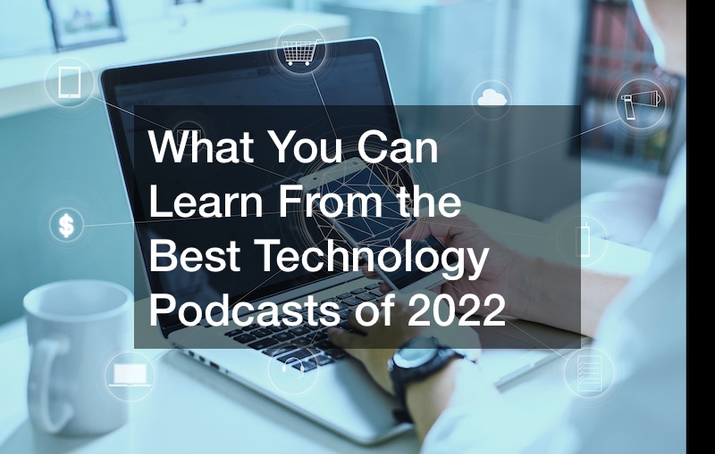 The best technology podcasts of 2022