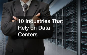 10 Industries That Rely on Data Centers