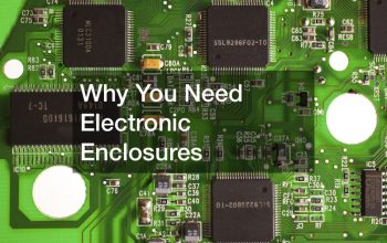 Why You Need Electronic Enclosures